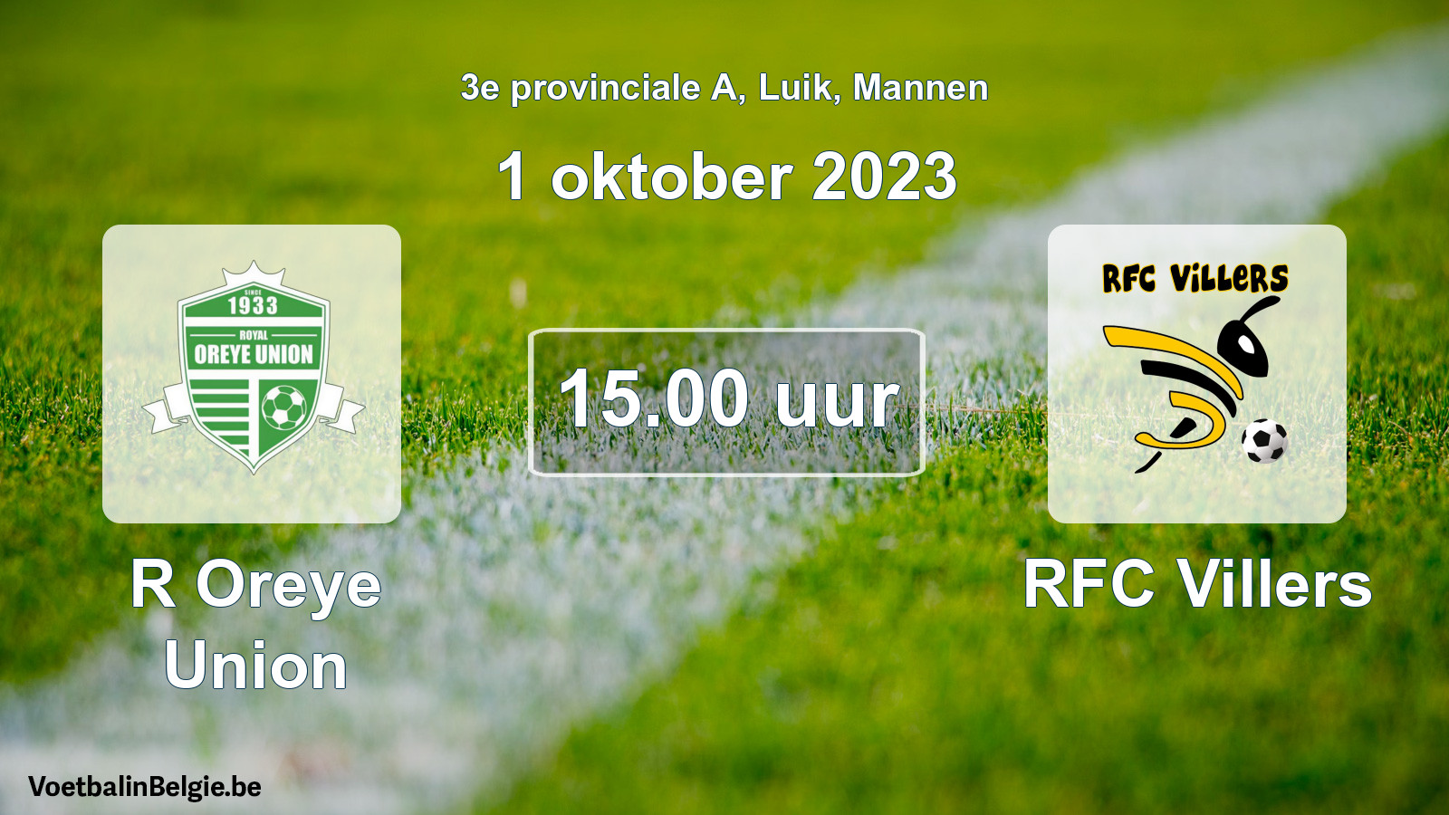 Match prévu football hommes: R Oreye Union - RFC Villers (1 octobre 2023)