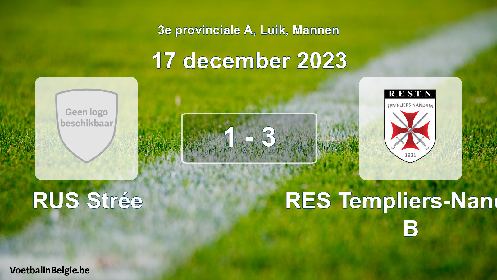 Gespeelde wedstrijd mannenvoetbal: RUS Strée - RES Templiers-Nandrin B 1 - 3 (17 december 2023)