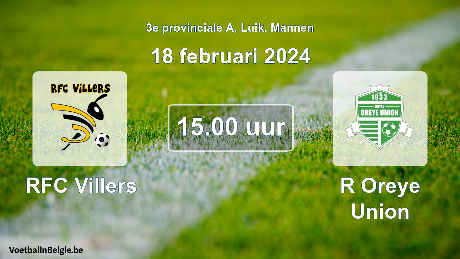 Match prévu football hommes: RFC Villers - R Oreye Union (18 février 2024)