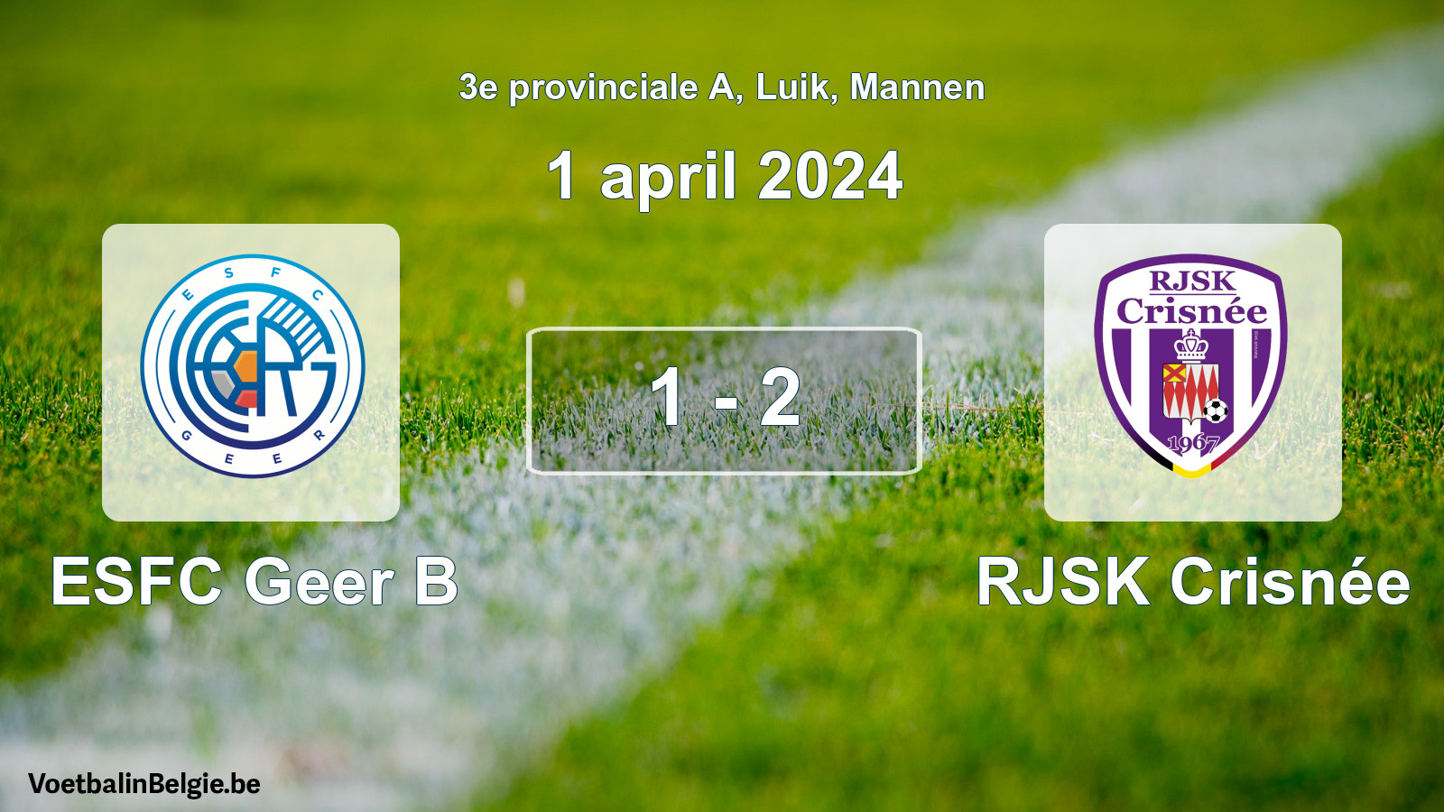 Gespeelde wedstrijd mannenvoetbal: ESFC Geer B - RJSK Crisnée 1 - 2 (1 april 2024)