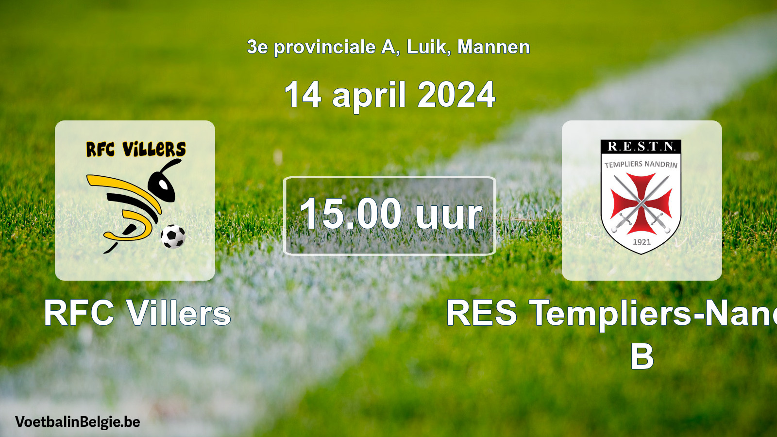 Geplande wedstrijd mannenvoetbal: RFC Villers - RES Templiers-Nandrin B (14 april 2024)