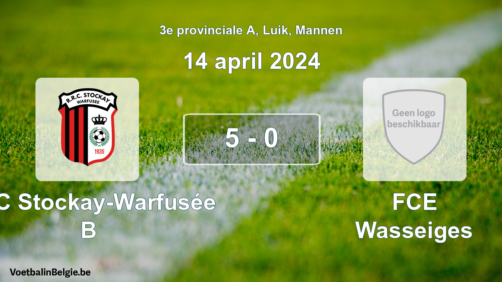 Gespeelde wedstrijd mannenvoetbal: RRC Stockay-Warfusée B - FCE Wasseiges 5 - 0 (14 april 2024)