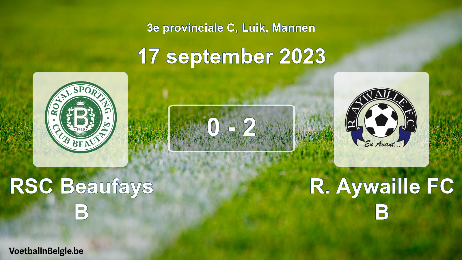 Gespeelde wedstrijd mannenvoetbal: RSC Beaufays B - R. Aywaille FC B 0 - 2 (17 september 2023)