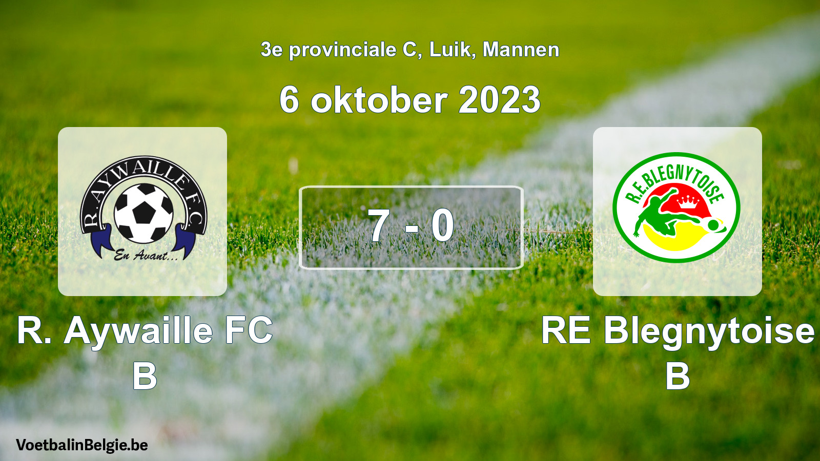Gespeelde wedstrijd mannenvoetbal: R. Aywaille FC B - RE Blegnytoise B 7 - 0 (6 oktober 2023)