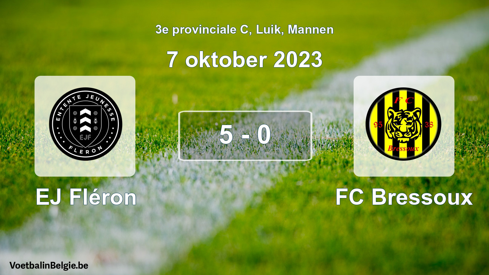 Played match men football: EJ Fléron - FC Bressoux 5 - 0 (7 October 2023)