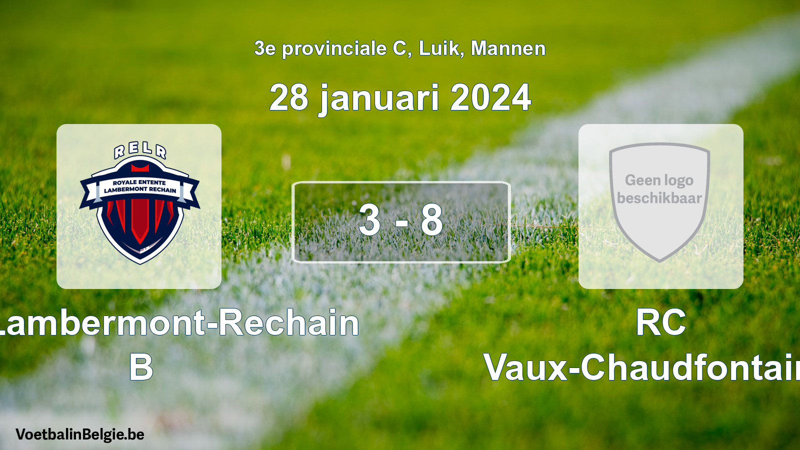 Gespeelde wedstrijd mannenvoetbal: RE Lambermont-Rechain B - RC Vaux-Chaudfontaine 3 - 8 (28 januari 2024)