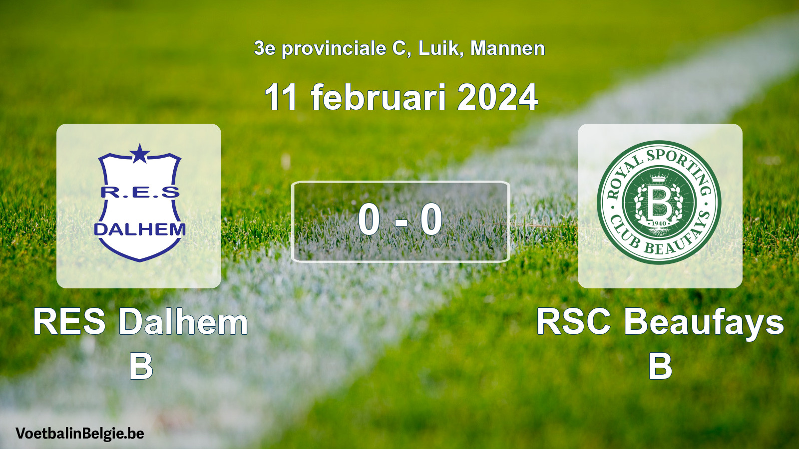 Gespeelde wedstrijd mannenvoetbal: RES Dalhem B - RSC Beaufays B 0 - 0 (11 februari 2024)