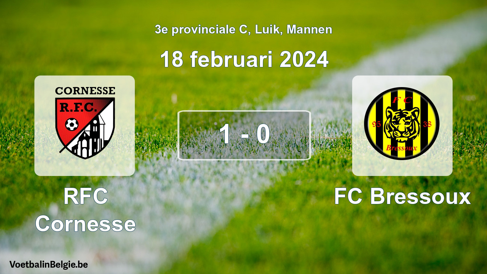 Played match men football: RFC Cornesse - FC Bressoux 1 - 0 (18 February 2024)