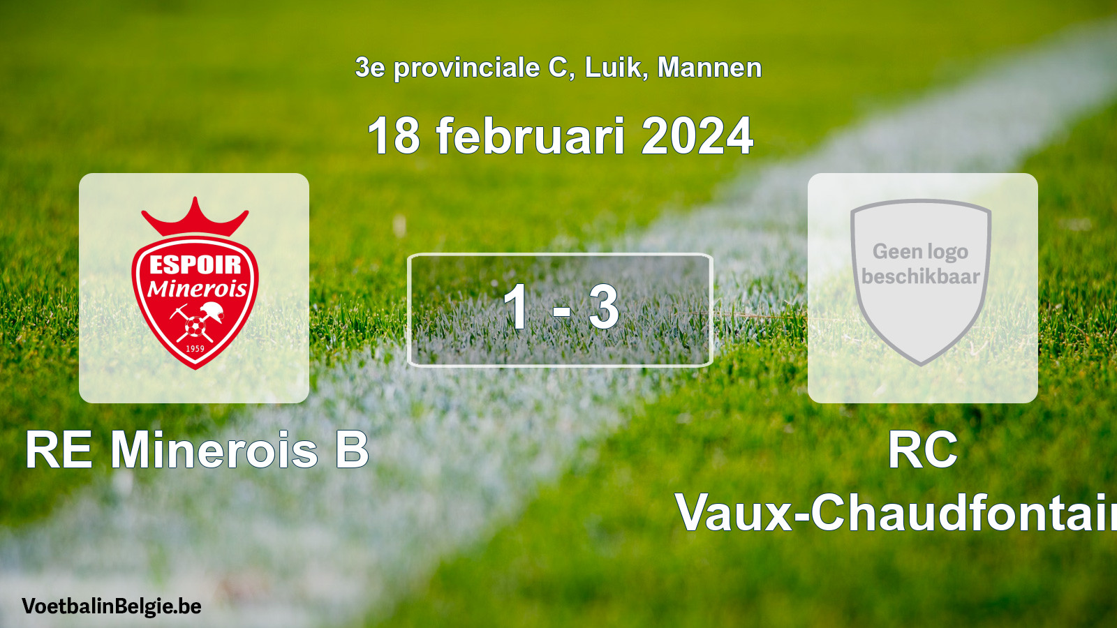 Gespeelde wedstrijd mannenvoetbal: RE Minerois B - RC Vaux-Chaudfontaine 1 - 3 (18 februari 2024)