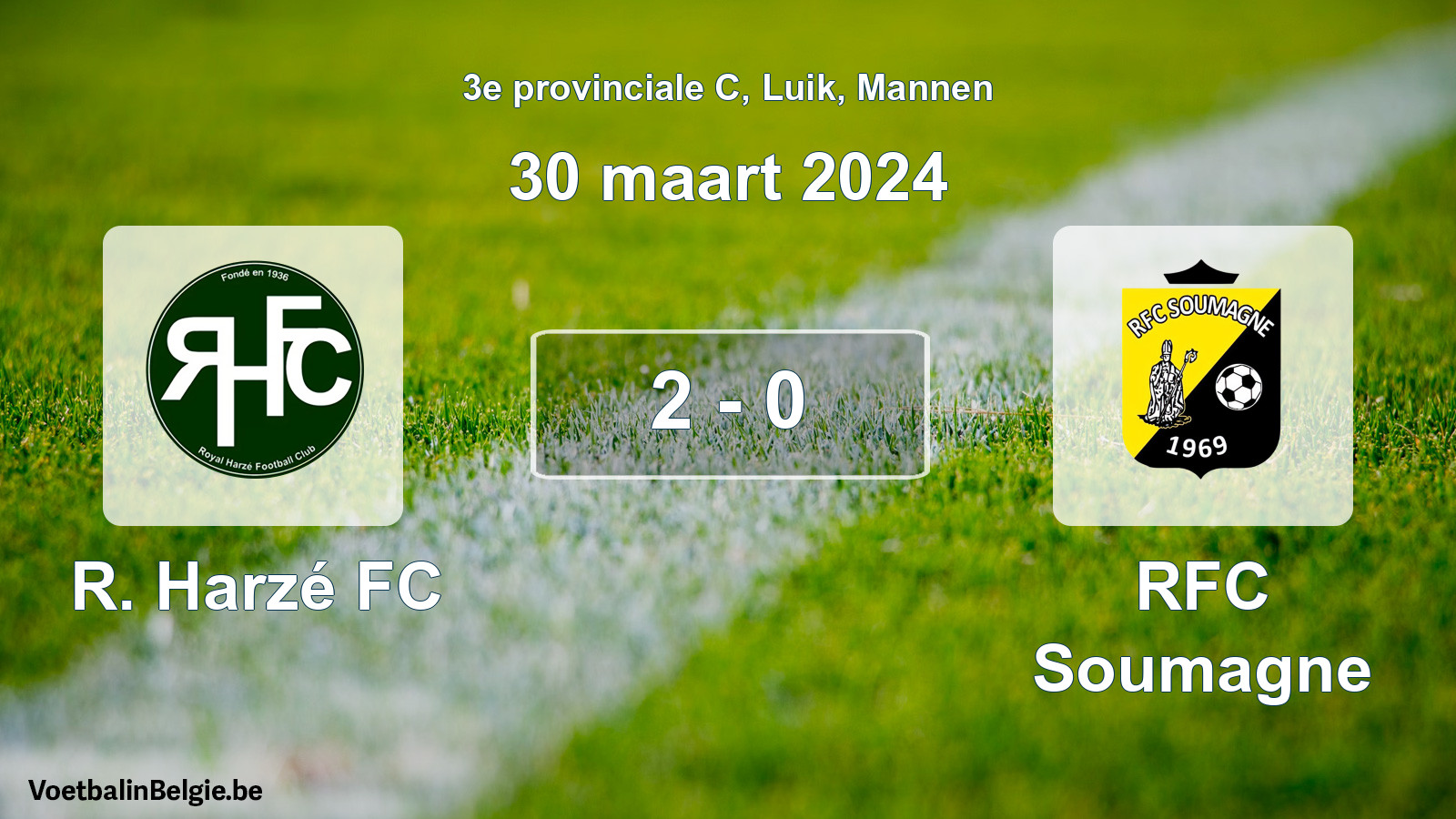 Played match men football: R. Harzé FC - RFC Soumagne 2 - 0 (30 March 2024)