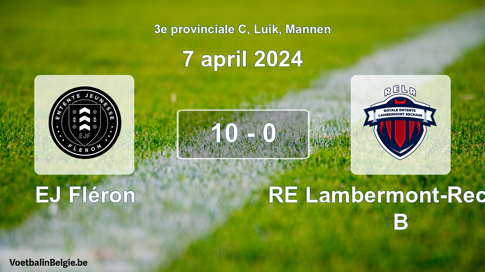 Gespeelde wedstrijd mannenvoetbal: EJ Fléron - RE Lambermont-Rechain B 10 - 0 (7 april 2024)