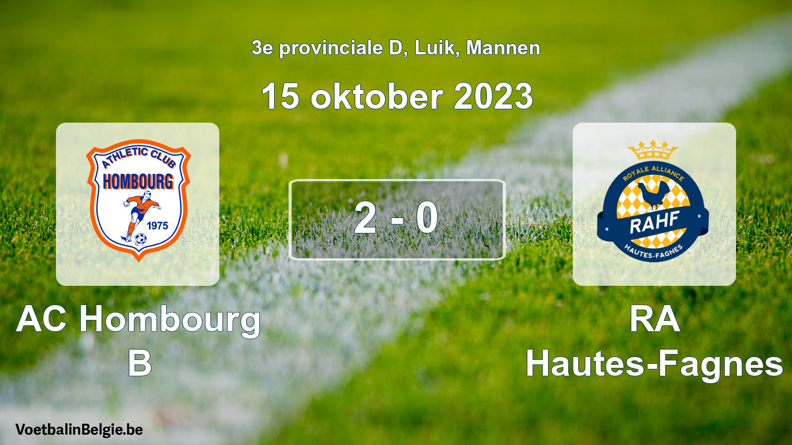 Gespeelde wedstrijd mannenvoetbal: AC Hombourg B - RA Hautes-Fagnes 2 - 0 (15 oktober 2023)