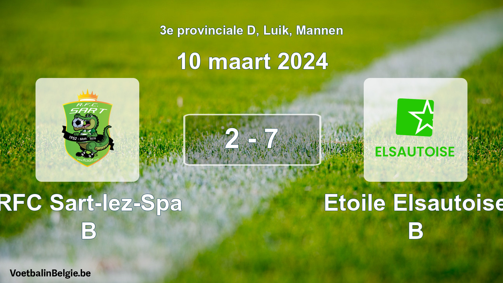 Match joué football hommes: RFC Sart-lez-Spa B - Etoile Elsautoise B 2 - 7 (10 mars 2024)