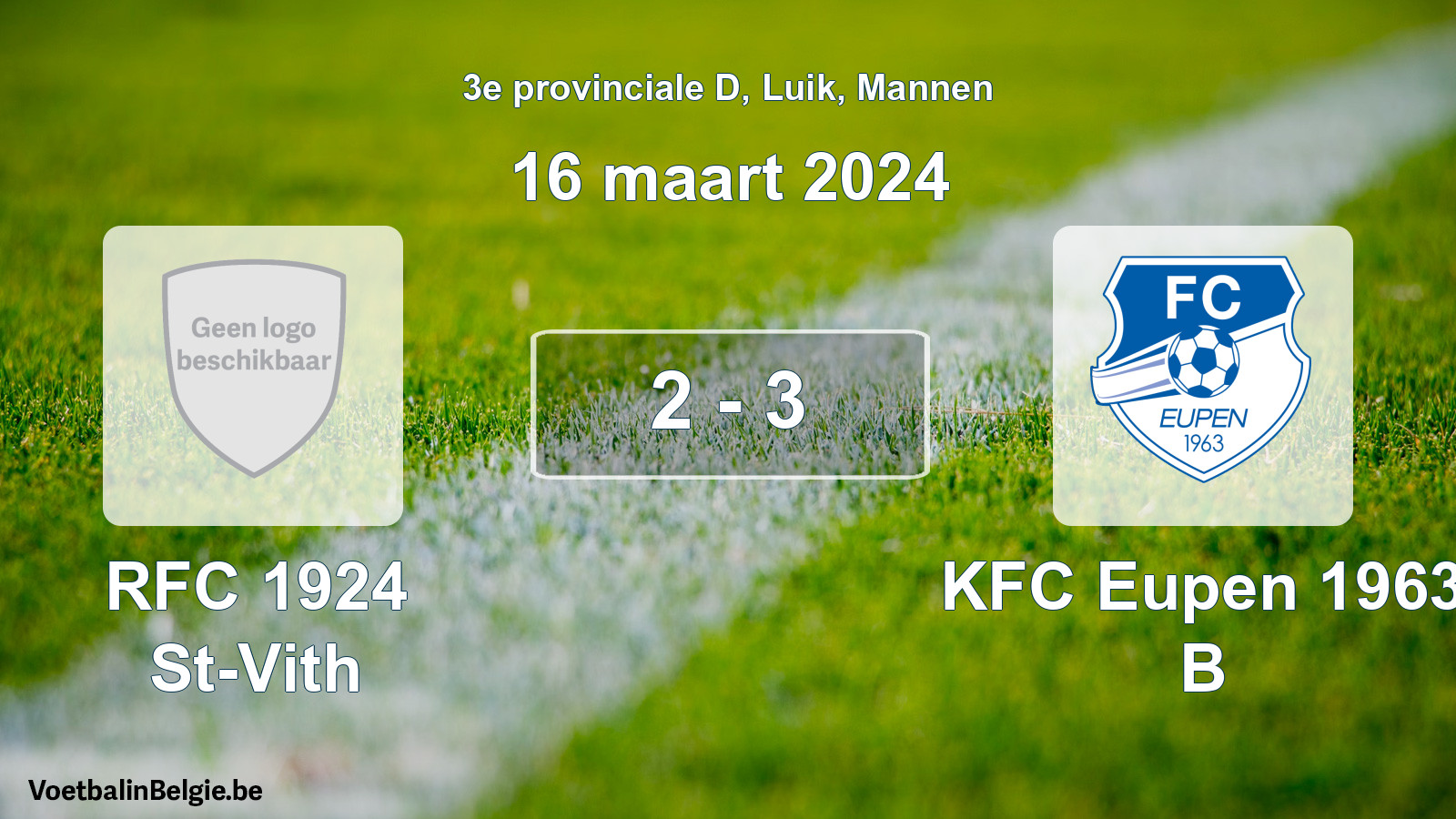 Gespeelde wedstrijd mannenvoetbal: RFC 1924 St-Vith - KFC Eupen 1963 B 2 - 3 (16 maart 2024)