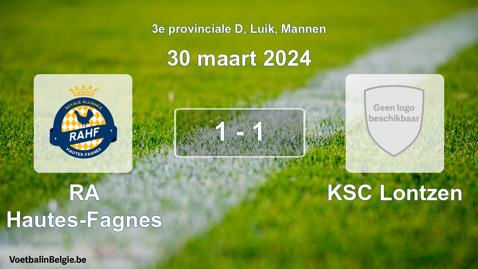 Gespeelde wedstrijd mannenvoetbal: RA Hautes-Fagnes - KSC Lontzen 1 - 1 (30 maart 2024)