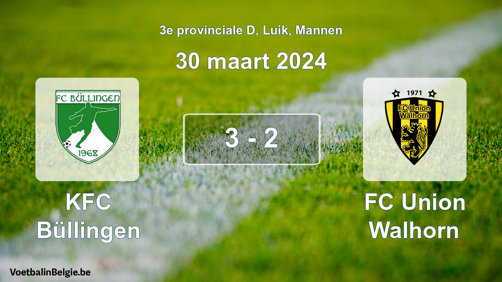 Played match men football: KFC Büllingen - FC Union Walhorn 3 - 2 (30 March 2024)