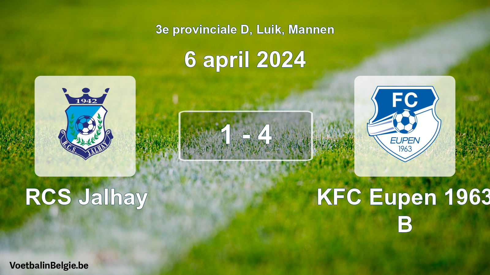 Match joué football hommes: RCS Jalhay - KFC Eupen 1963 B 1 - 4 (6 avril 2024)