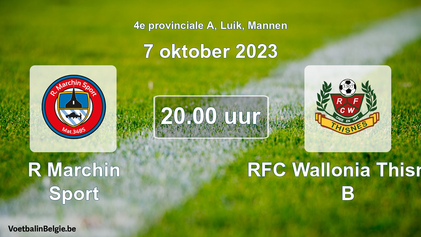 Scheduled match men football: R Marchin Sport - RFC Wallonia Thisnes B (7 October 2023)