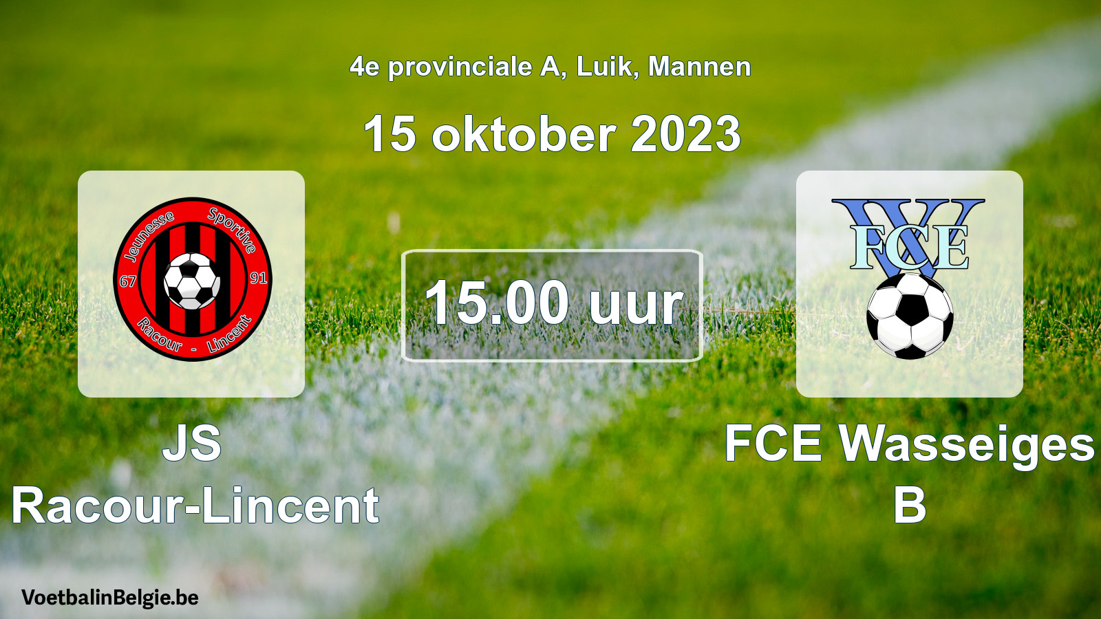 Geplande wedstrijd mannenvoetbal: JS Racour-Lincent - FCE Wasseiges B (15 oktober 2023)