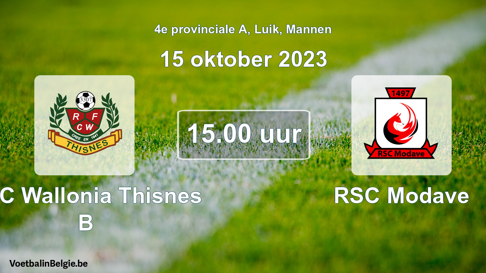 Match prévu football hommes: RFC Wallonia Thisnes B - RSC Modave (15 octobre 2023)