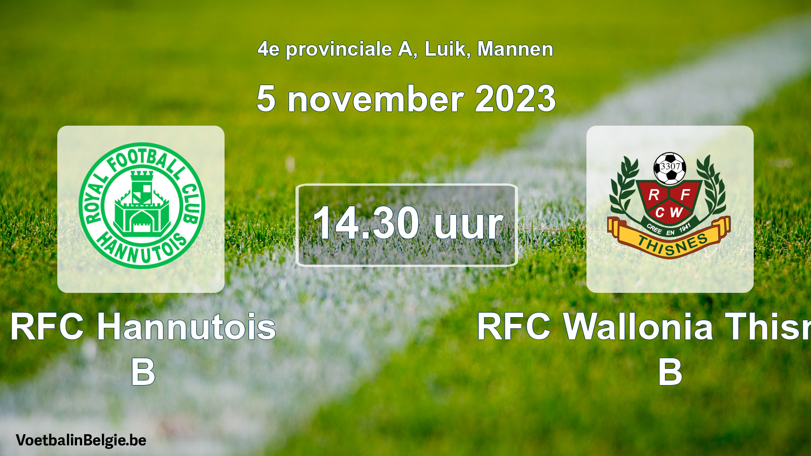 Geplantes Spiel männer-Fußball: RFC Hannutois B - RFC Wallonia Thisnes B (5 November 2023)