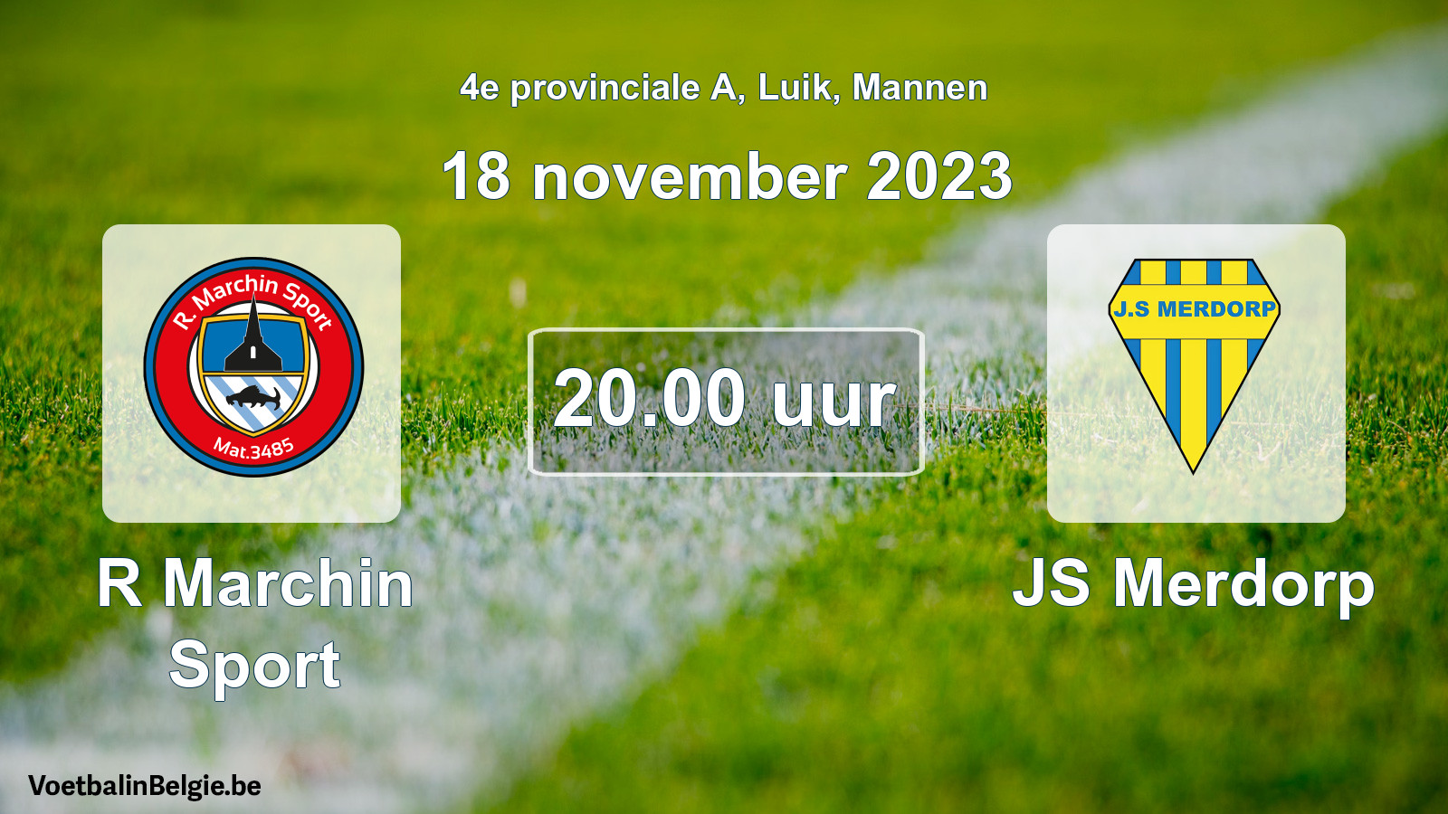 Match prévu football hommes: R Marchin Sport - JS Merdorp (18 novembre 2023)