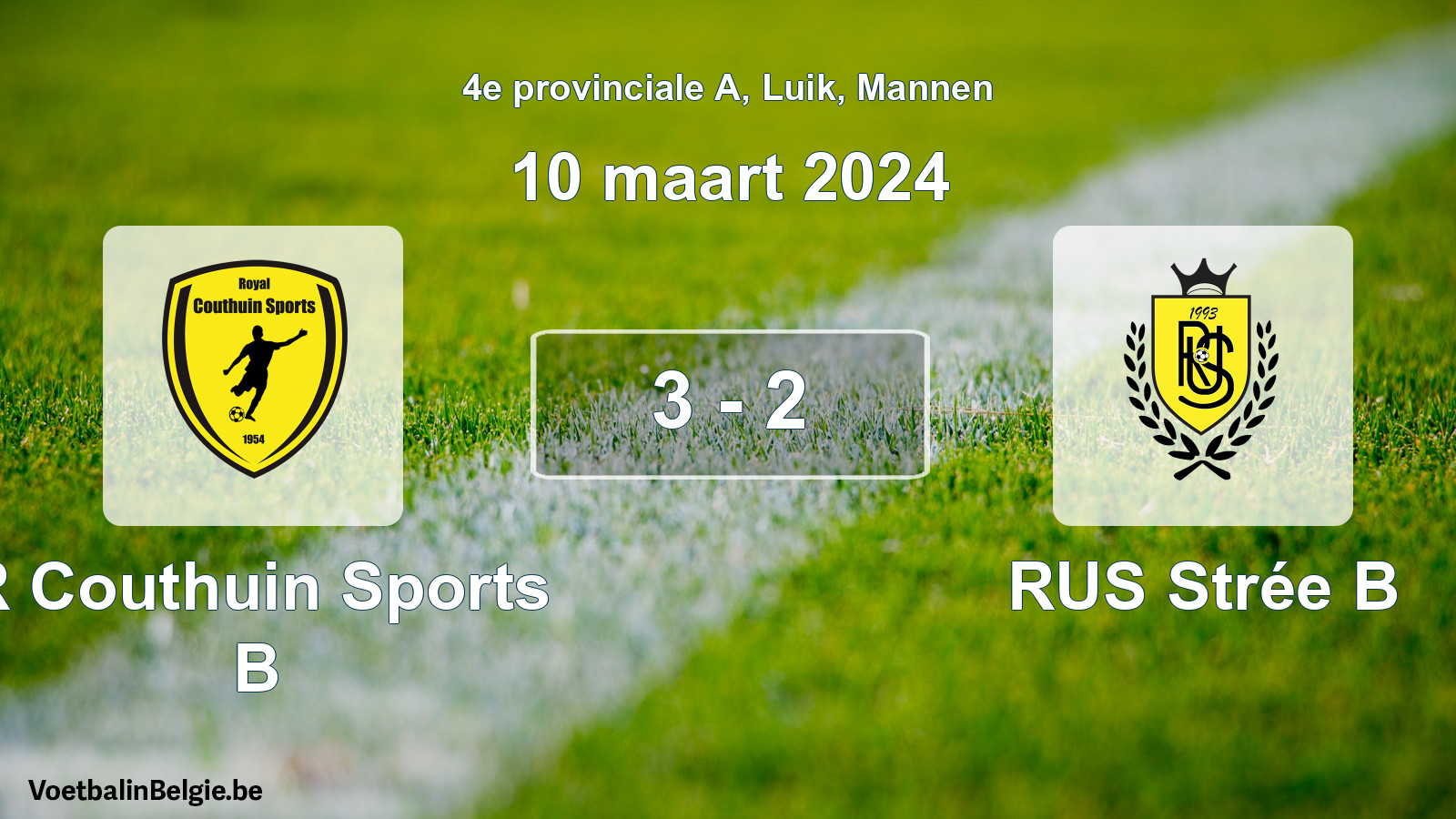 Played match men football: R Couthuin Sports B - RUS Strée B 3 - 2 (10 March 2024)