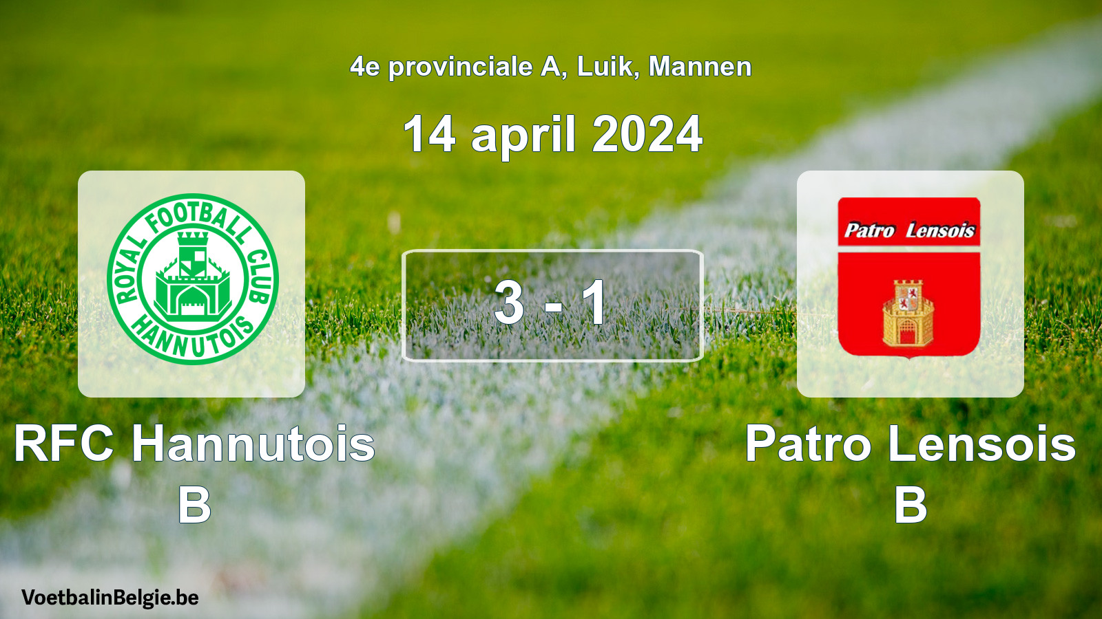 Gespeelde wedstrijd mannenvoetbal: RFC Hannutois B - Patro Lensois B 3 - 1 (14 april 2024)