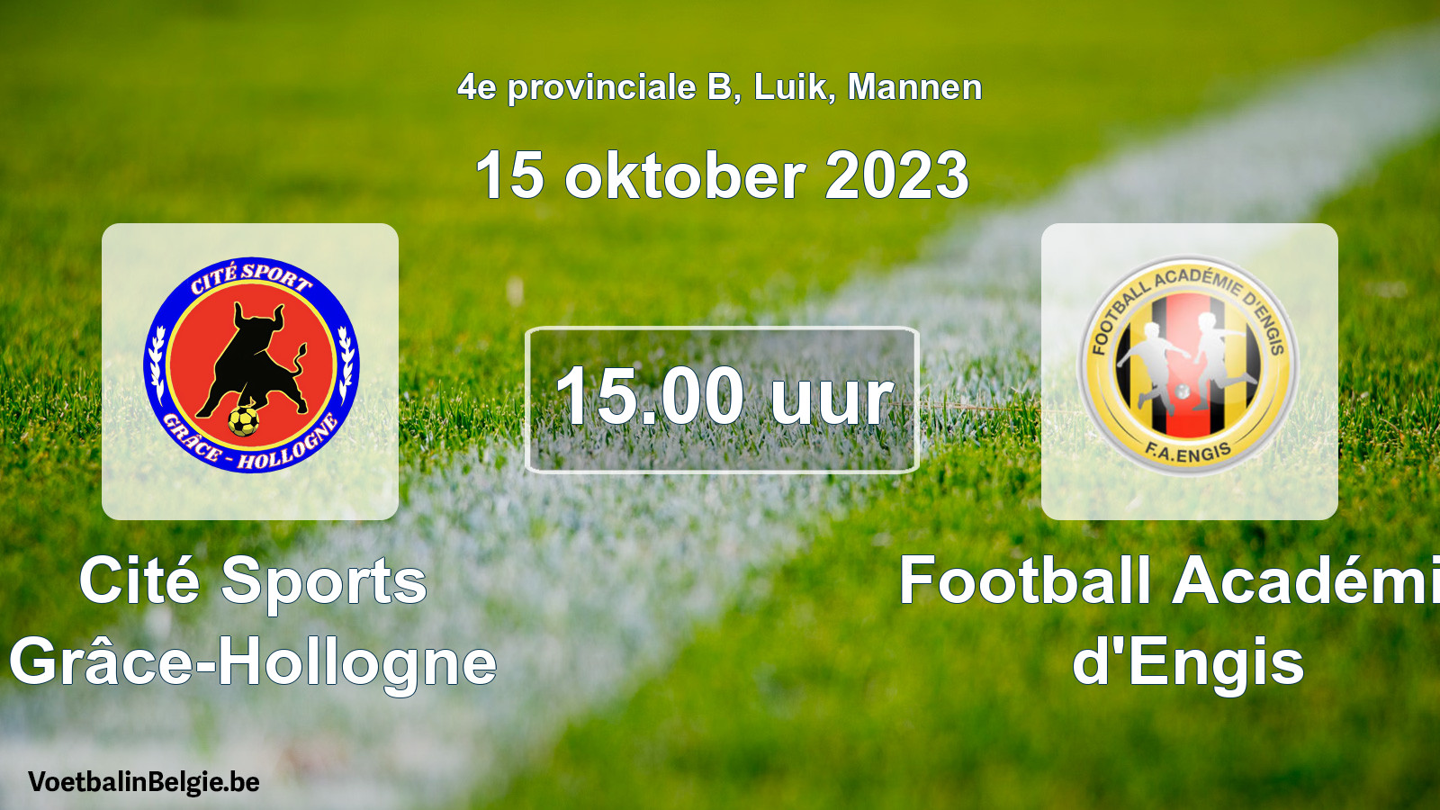 Match prévu football hommes: Cité Sports Grâce-Hollogne - Football Académie d'Engis (15 octobre 2023)