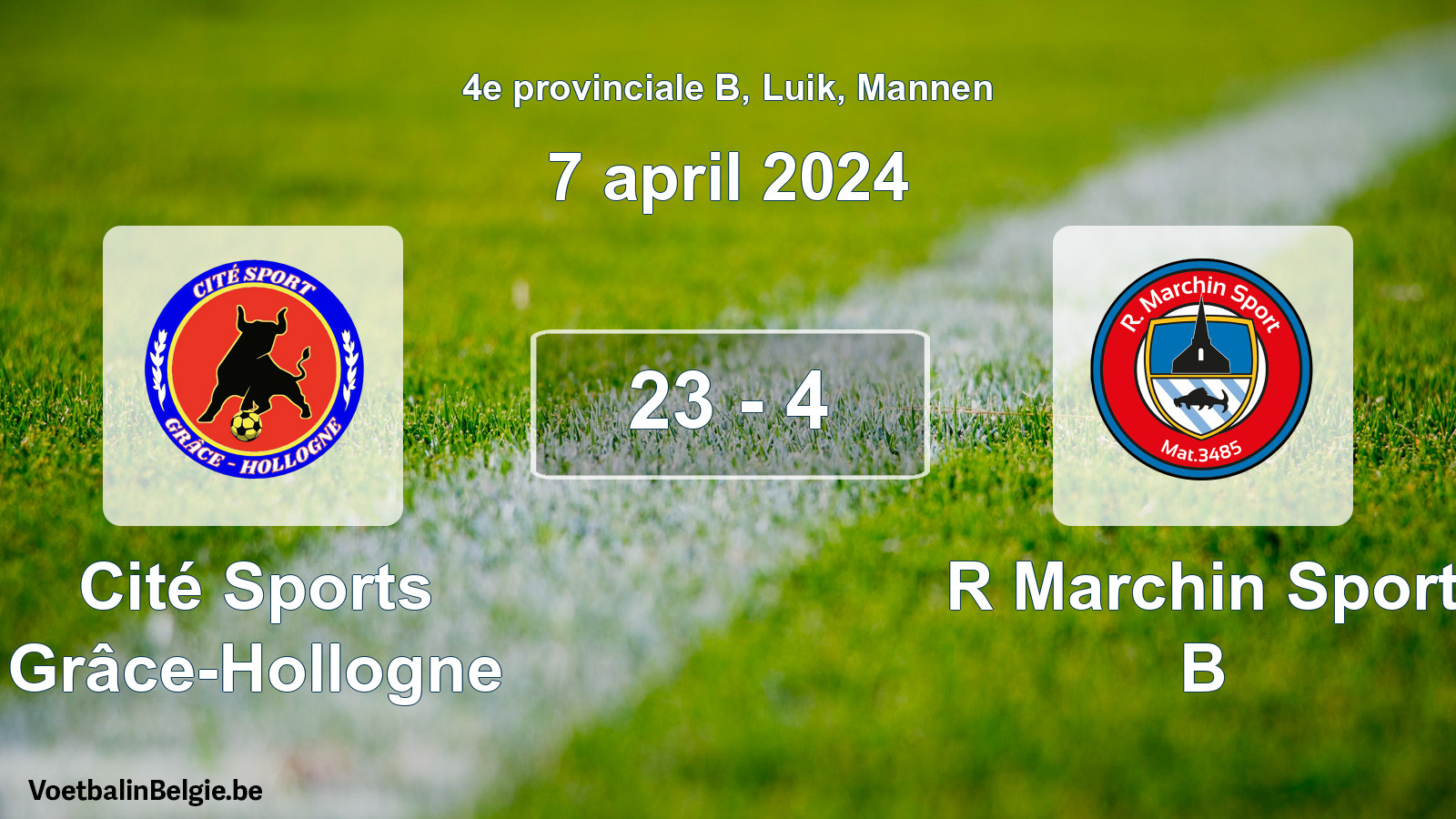 Gespieltes Spiel männer-Fußball: Cité Sports Grâce-Hollogne - R Marchin Sport B 23 - 4 (7 April 2024)