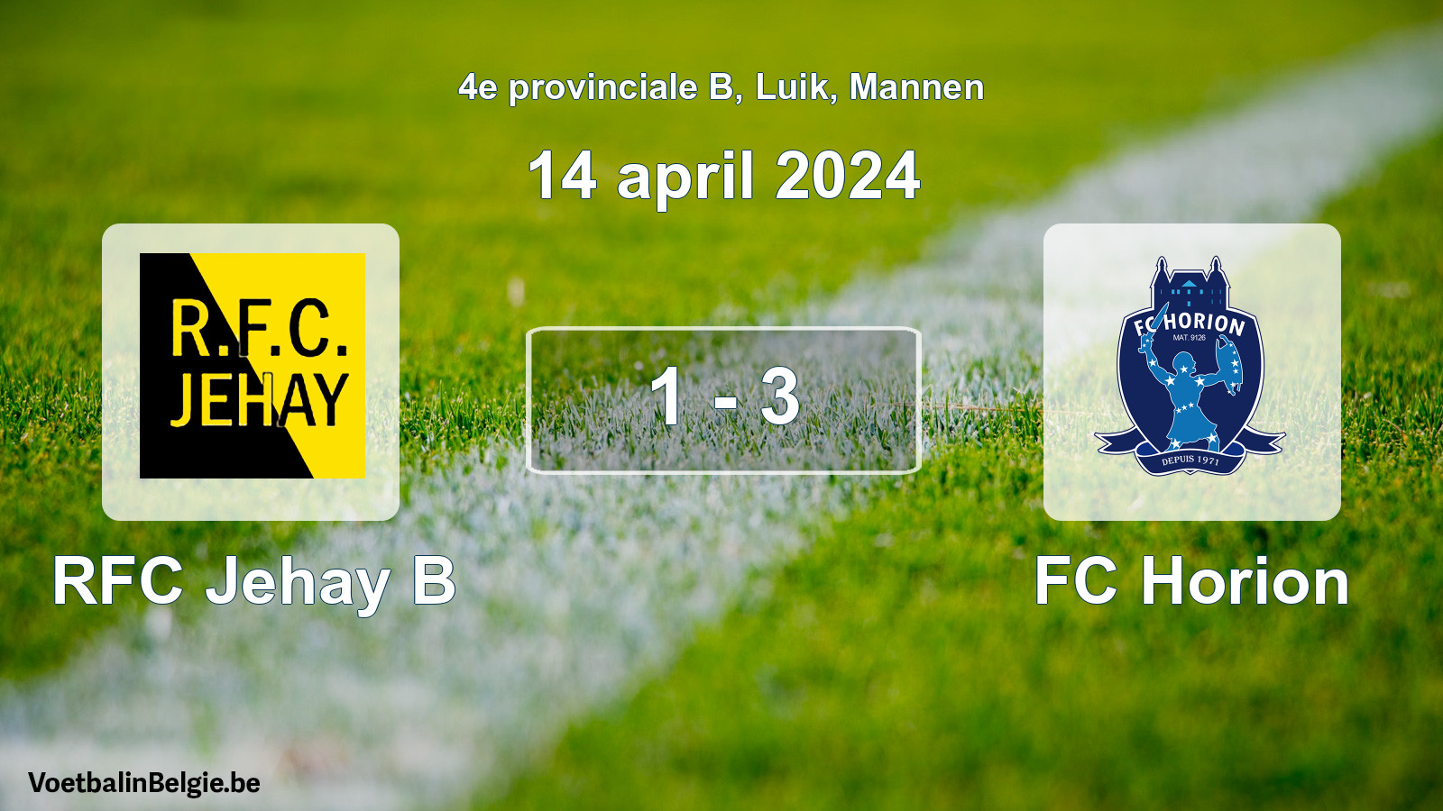 Played match men football: RFC Jehay B - FC Horion 1 - 3 (14 April 2024)