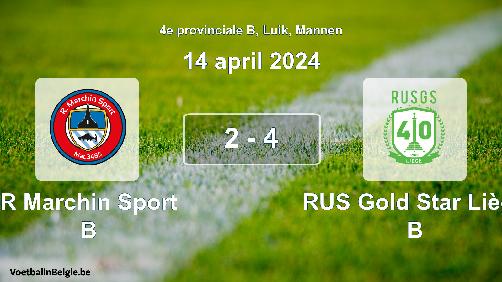Played match men football: R Marchin Sport B - RUS Gold Star Liège B 2 - 4 (14 April 2024)