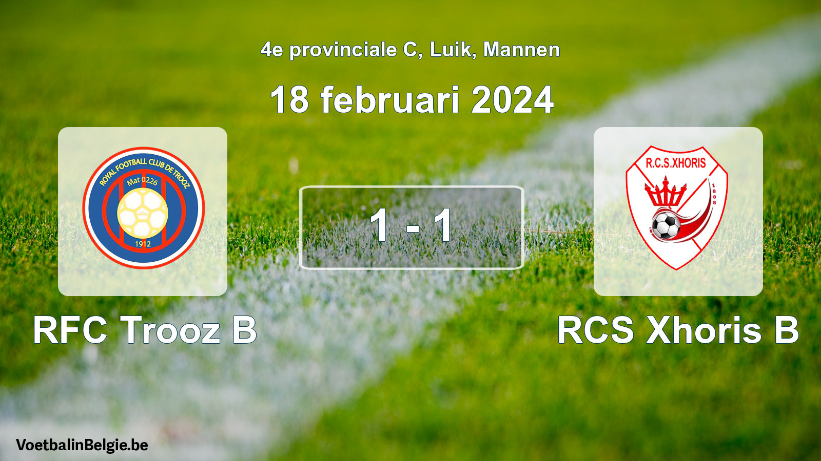 Gespeelde wedstrijd mannenvoetbal: RFC Trooz B - RCS Xhoris B 1 - 1 (18 februari 2024)
