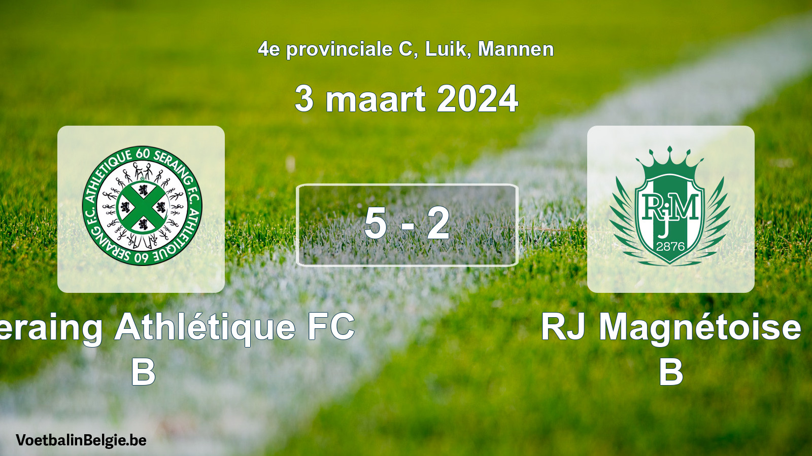 Played match men football: R Seraing Athlétique FC B - RJ Magnétoise B 5 - 2 (3 March 2024)