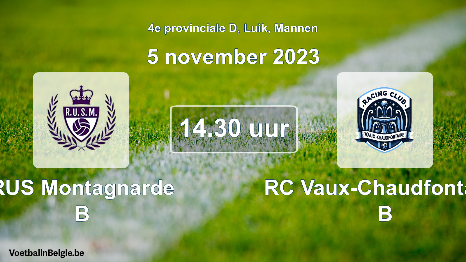 Match prévu football hommes: RUS Montagnarde B - RC Vaux-Chaudfontaine B (5 novembre 2023)
