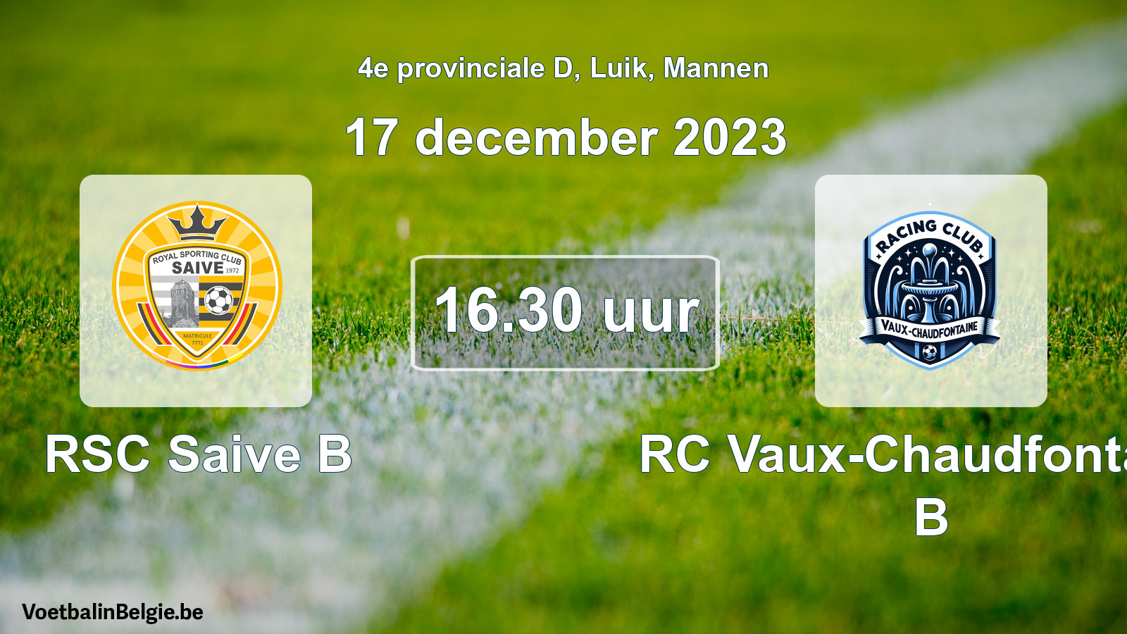 Match prévu football hommes: RSC Saive B - RC Vaux-Chaudfontaine B (17 décembre 2023)