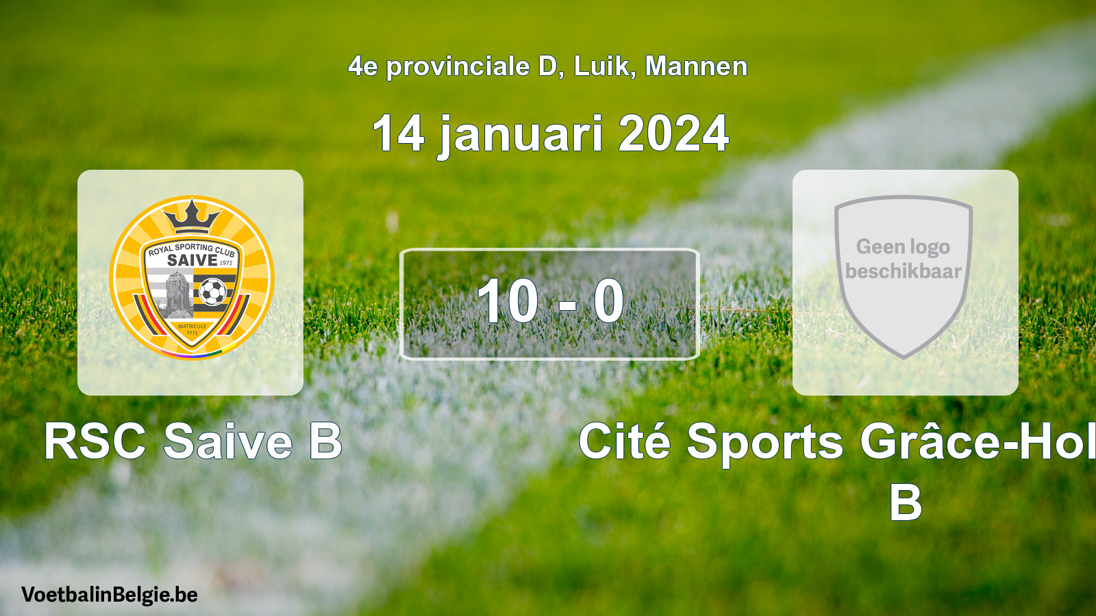 Gespeelde wedstrijd mannenvoetbal: RSC Saive B - Cité Sports Grâce-Hollogne B 10 - 0 (14 januari 2024)