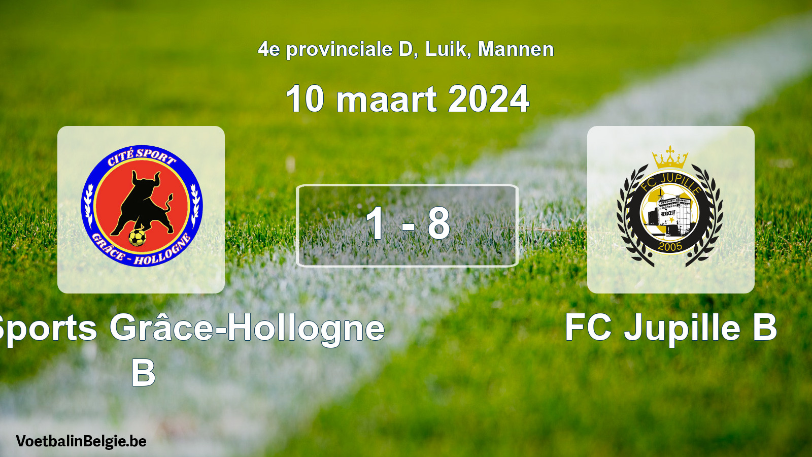 Played match men football: Cité Sports Grâce-Hollogne B - FC Jupille B 1 - 8 (10 March 2024)