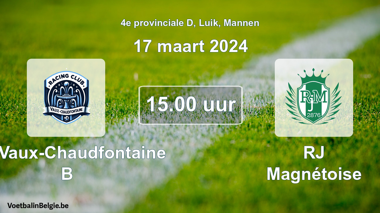 Match prévu football hommes: RC Vaux-Chaudfontaine B - RJ Magnétoise (17 mars 2024)