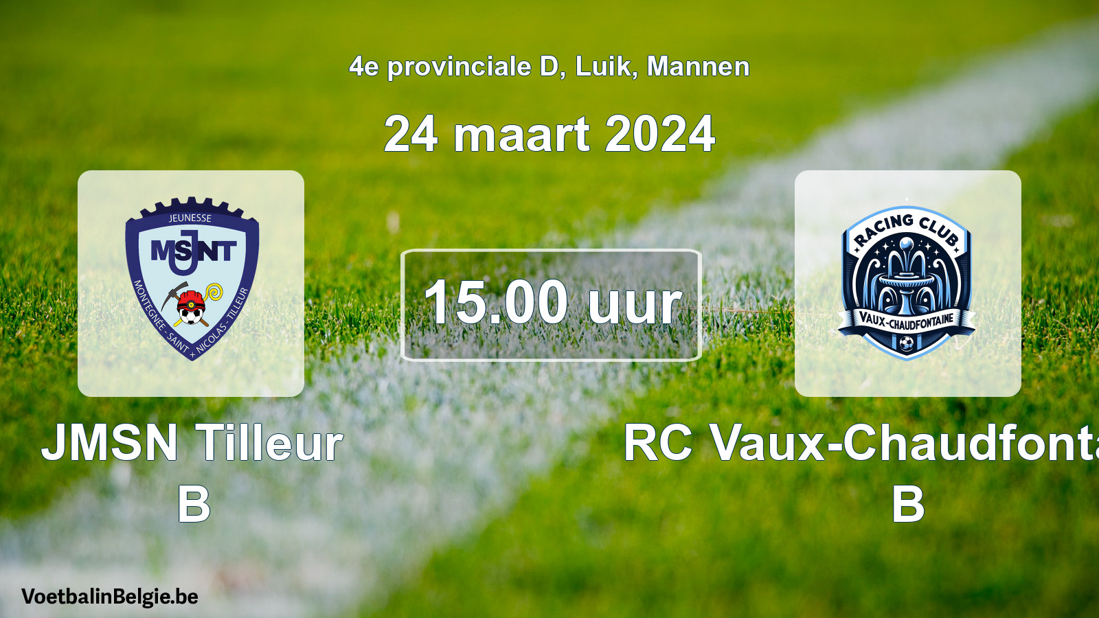 Match prévu football hommes: JMSN Tilleur B - RC Vaux-Chaudfontaine B (24 mars 2024)