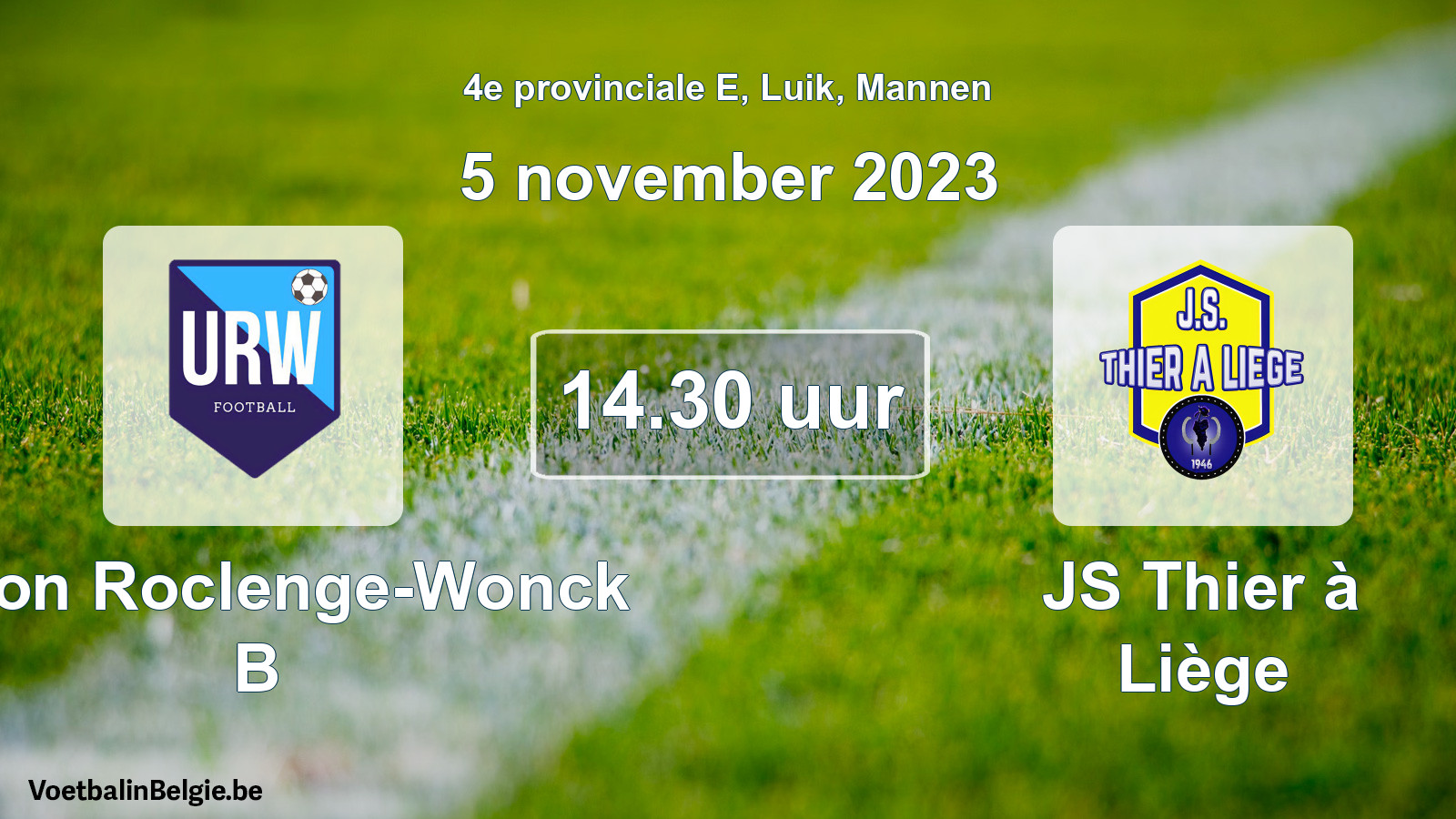 Geplande wedstrijd mannenvoetbal: Union Roclenge-Wonck B - JS Thier à Liège (5 november 2023)