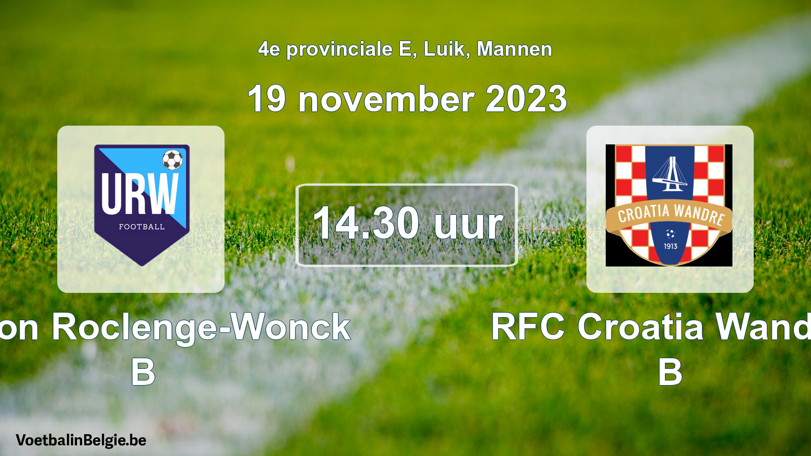 Geplande wedstrijd mannenvoetbal: Union Roclenge-Wonck B - RFC Croatia Wandre B (19 november 2023)