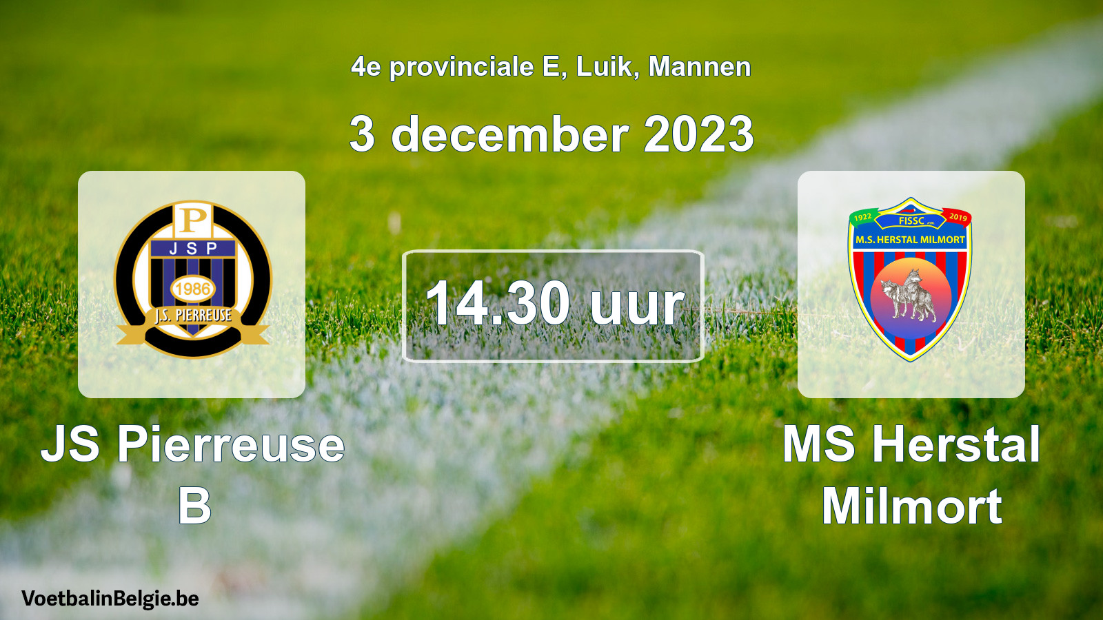 Match prévu football hommes: JS Pierreuse B - MS Herstal Milmort (3 décembre 2023)