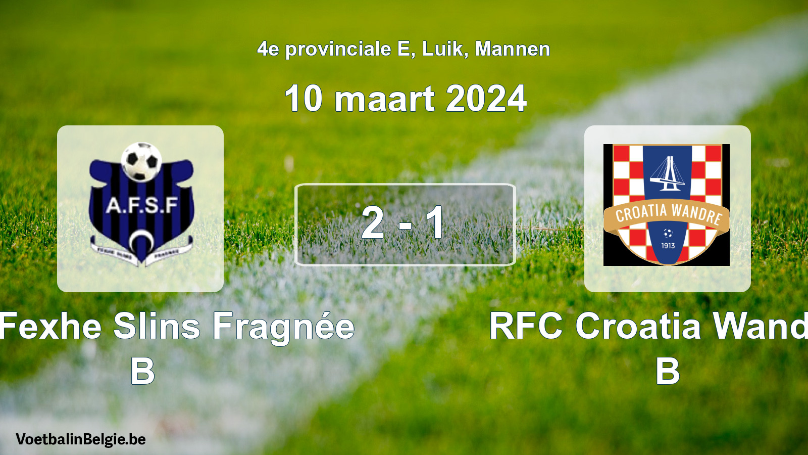 Gespeelde wedstrijd mannenvoetbal: All. Fexhe Slins Fragnée B - RFC Croatia Wandre B 2 - 1 (10 maart 2024)