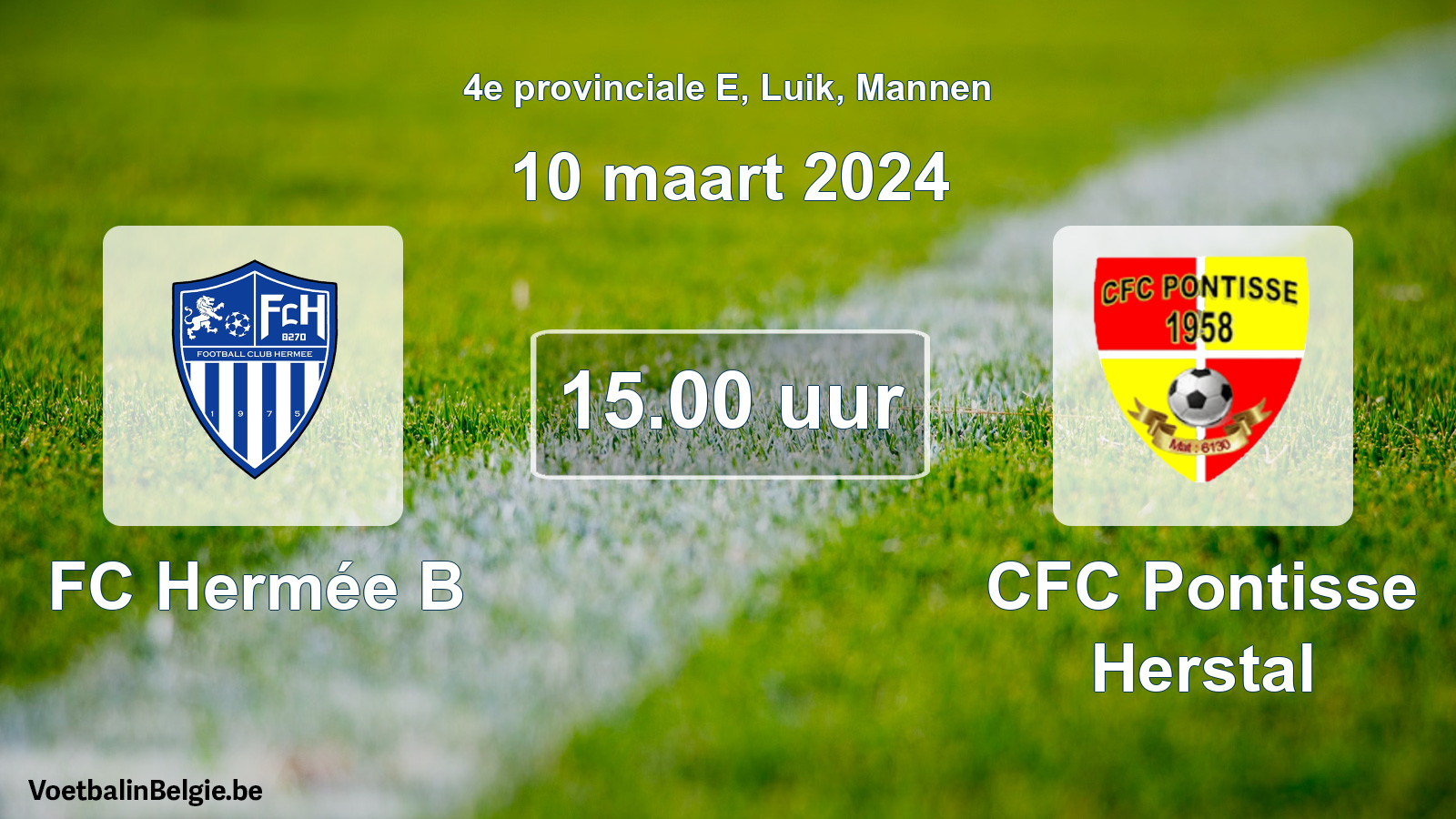 Geplande wedstrijd mannenvoetbal: FC Hermée B - CFC Pontisse Herstal (10 maart 2024)