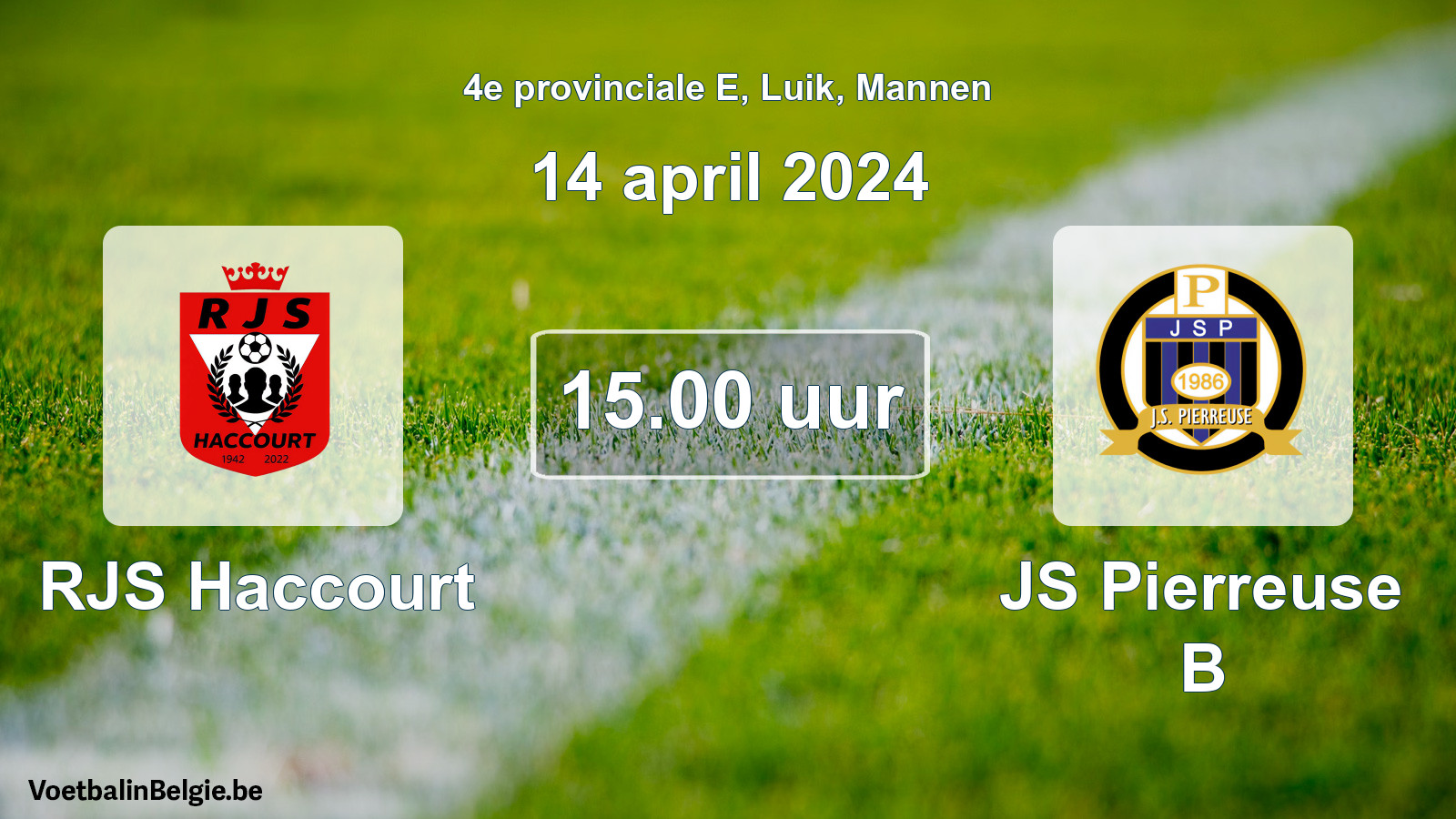 Geplantes Spiel männer-Fußball: RJS Haccourt - JS Pierreuse B (14 April 2024)