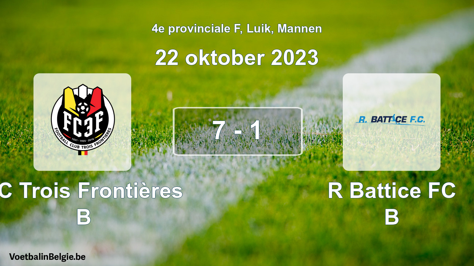 Gespeelde wedstrijd mannenvoetbal: FC Trois Frontières B - R Battice FC B 7 - 1 (22 oktober 2023)