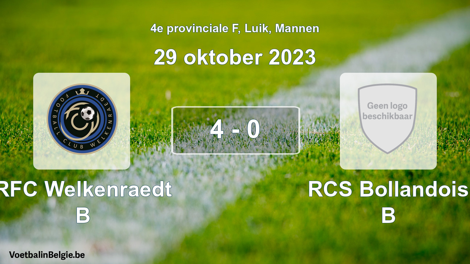 Gespeelde wedstrijd mannenvoetbal: RFC Welkenraedt B - RCS Bollandois B 4 - 0 (29 oktober 2023)