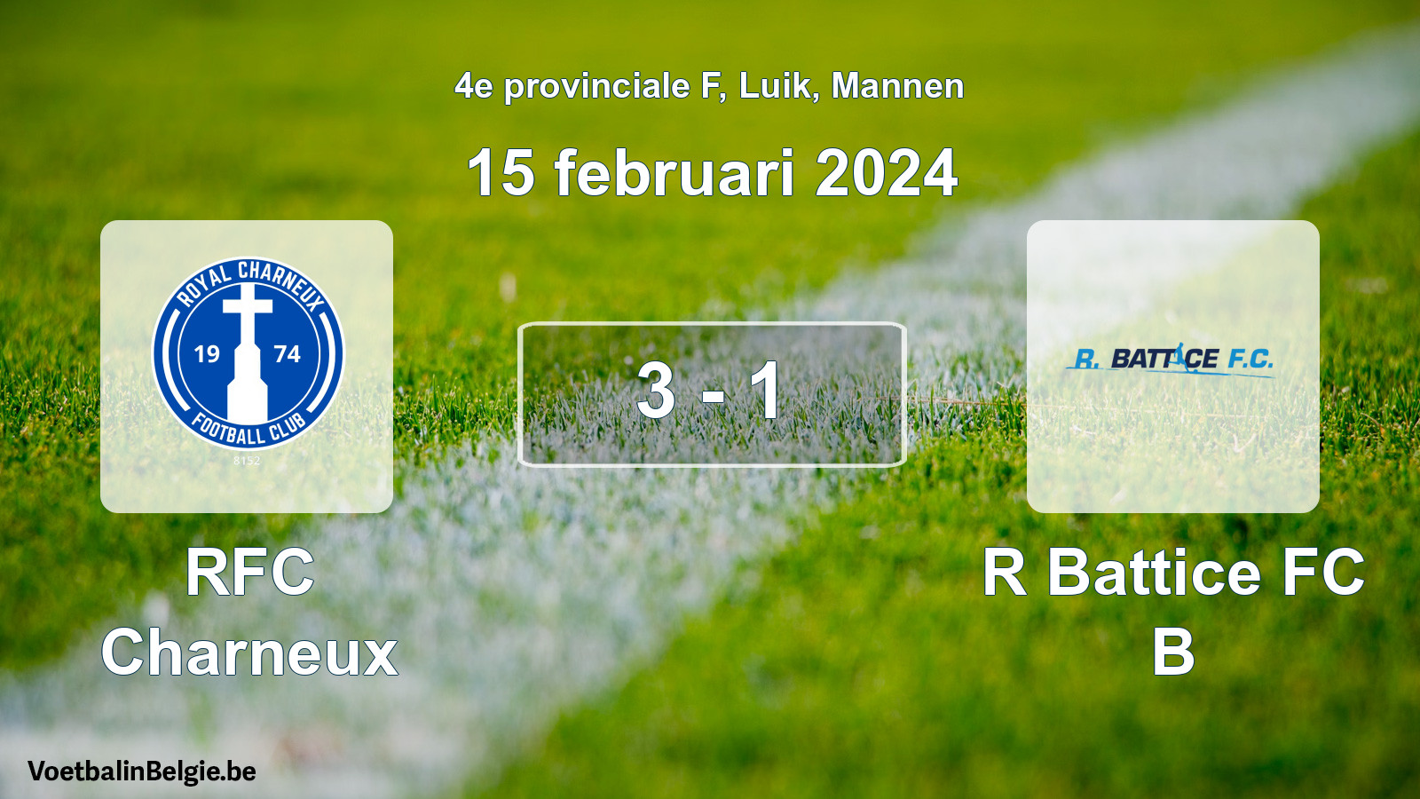Played match men football: RFC Charneux - R Battice FC B 3 - 1 (15 February 2024)