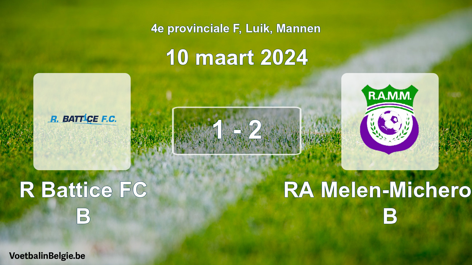 Gespeelde wedstrijd mannenvoetbal: R Battice FC B - RA Melen-Micheroux B 1 - 2 (10 maart 2024)